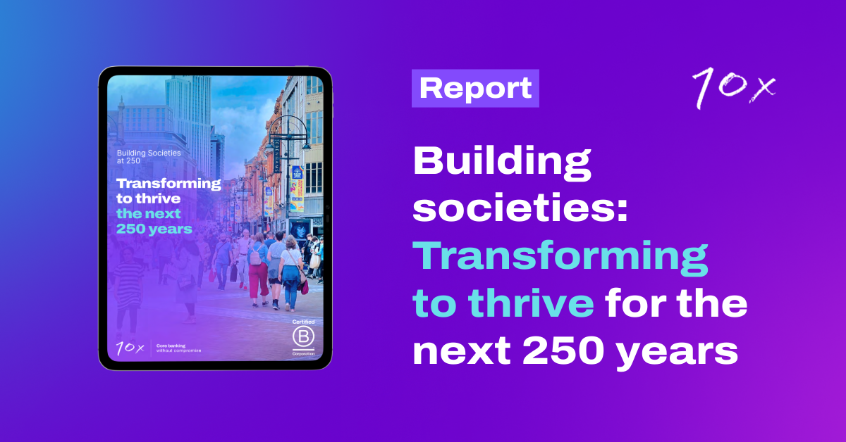 Building societies transforming to thrive